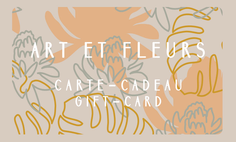 Art et Fleurs - Carte Cadeau / Gift Card